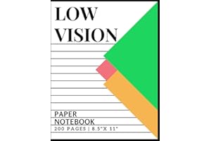 LOW VISION PAPER NOTEBOOK: Extra Wide Ruled Low Vision Paper With Bold Lines for Visually Impaired & Challenged |