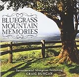 Bluegrass Mountain Memories: Instrumental Bluegrass Favorites