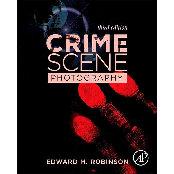 Practical Crime Scene Processing and Investigation, Third Edition