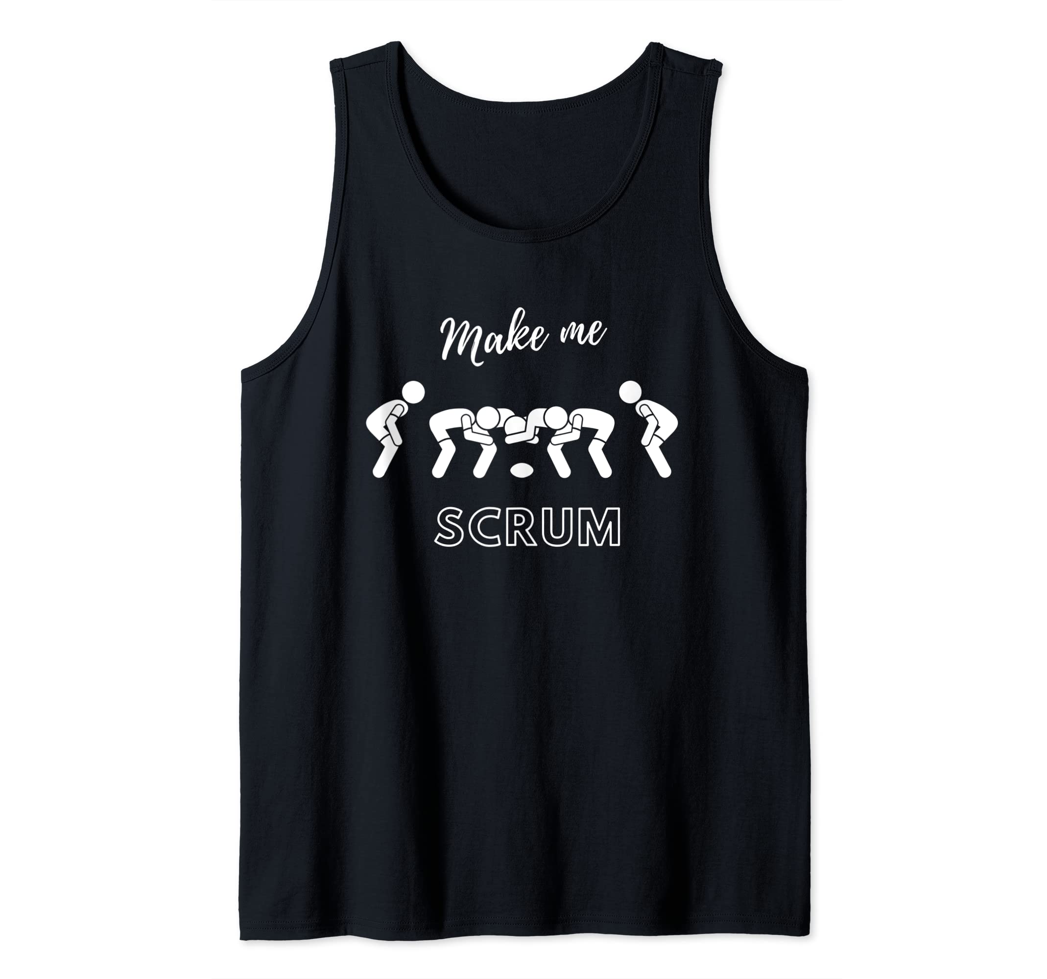MAKE ME SCRUM, Rugby Humor Tank Top