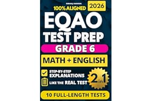 EQAO Grade 6 English & Math Test Prep (2-in-1): 10 Full-Length Practice Exams with Detailed Answer Explanations to Build Skil