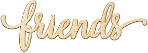 Friends Script Wood Sign Home Decor Wall Art Unfinished Charlie 8" x 3"