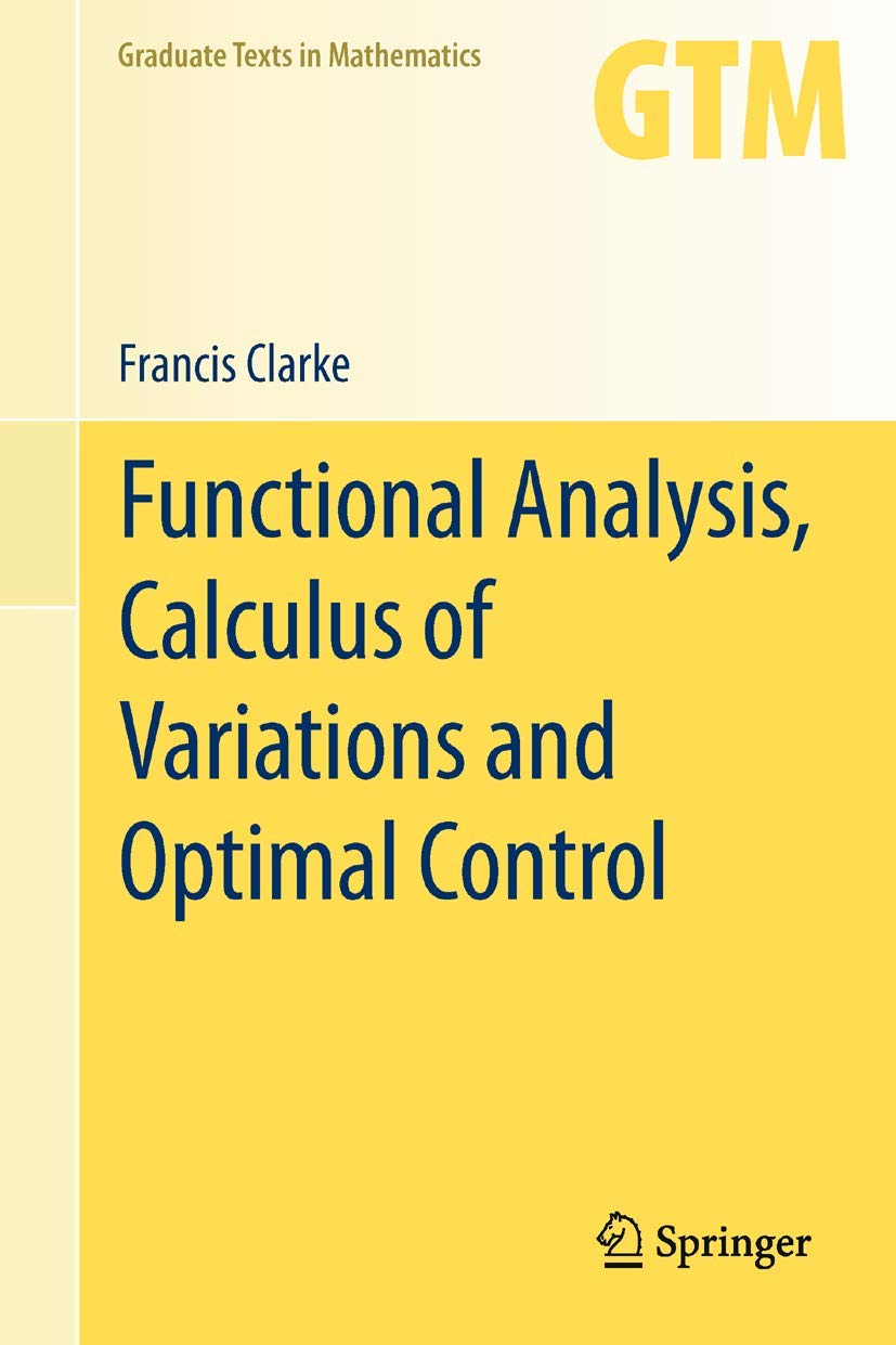 Functional Analysis, Calculus of Variations and Optimal Control: 264 (Graduate Texts in Mathematics, 264)