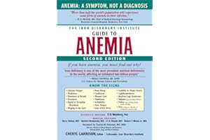 The Iron Disorders Institute Guide to Anemia