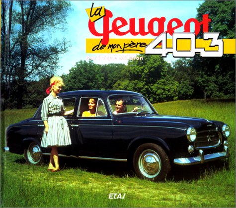 La Peugeot 403 De Mon Pere 本 通販 Amazon