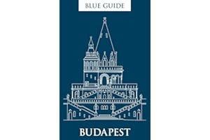 Blue Guide Budapest: 3rd Edition