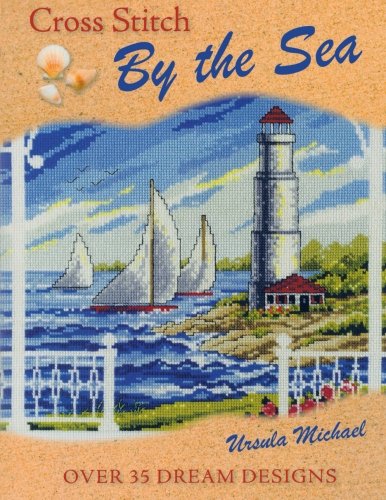 Cross Stitch by the Sea by Ursula Michael
