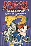 Wheel of Misfortune (Dragon Slayers' Academy (Pb))