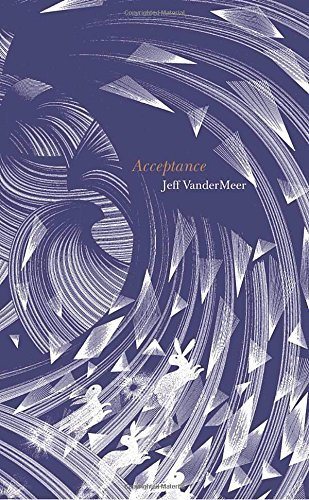 Acceptance (The Southern Reach Trilogy) by Jeff VanderMeer (2014-09-02)