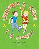 Image de ¡Juguemos al fútbol y al football! (Spanish Edition)