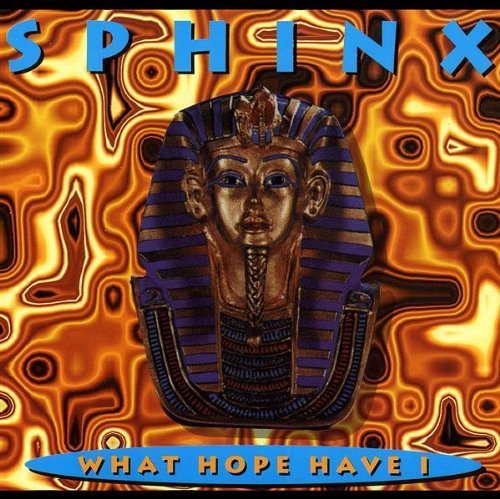Sphinx - What Hope Have I - Zortam Music