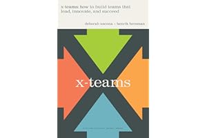 X-Teams: How To Build Teams That Lead, Innovate, And Succeed