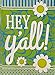 Dyrenson Home Decorative Outdoor Double Sided Hey Yall Garden Flag Quote, House Yard Flag, Daisy Garden Yard Decorations, Seasonal Outdoor Flag 12.5 x 18 Spring Summer Gift