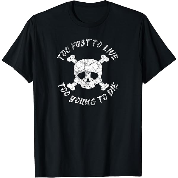 TOO YOUNG TO DIE! Tシャツ2種＋DVD＋パンフ＋未使用券セット Amazon.com: Too Fast to live too young to die Long Sleeve T-Shirt