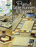 Precut Table Runners & Toppers (Annie's Quilting) by Annie's