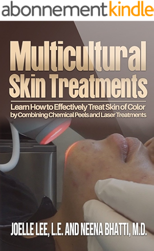 Download Multicultural Skin Treatments: Learn How to Effectively Treat Skin of Color by Combining Chemical Peel and Laser Treatments (English Edition) PDF