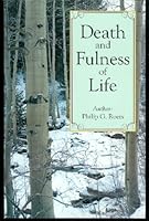 Death and Fulness of Life: Excerpts from Writings and Lectures 091194382X Book Cover