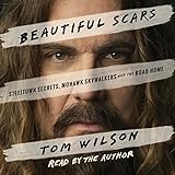 Beautiful Scars: Steeltown Secrets, Mohawk Skywalkers and the Road Home by 