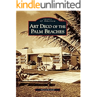 Art Deco of the Palm Beaches (Images of America) book cover Art Deco of the Palm Beaches (Images of America) book cover