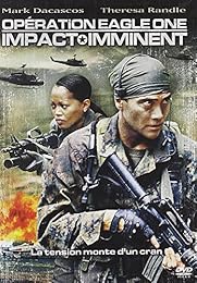 Opération Eagle One : Impact Imminent