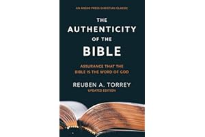 The Authenticity of the Bible: Assurance that the Bible is the Word of God