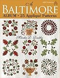 A Baltimore Album: 25 Applique Patterns by 