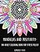 Mandalas and Positivity: An Adult Coloring Book by