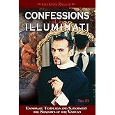 Confessions of an Illuminati, Volume III: Espionage, Templars and Satanism in the Shadows of the Vatican (3)