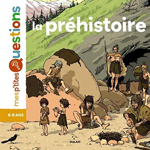 La Préhistoire by Natacha Scheidhauer-Fradin, Jean-Emmanuel Vermot-Desroches