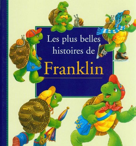 Les  plus belles histoires de Franklin