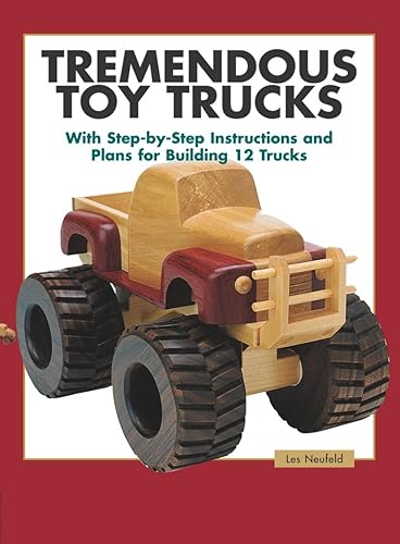 Download Tremendous Toy Trucks: With Step-By-Step Instructions and Plans for Building 12 Trucks PDF