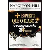 Mais Esperto que o Diabo 2: O plano de ação: 20+1 dias para sair da Alienação (Volume 2)
