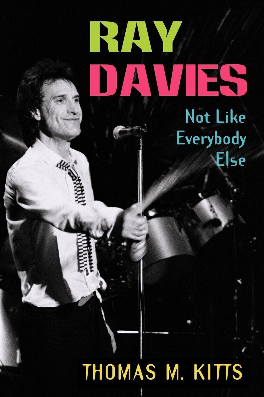 Ray Davies: Not Like Everybody Else
