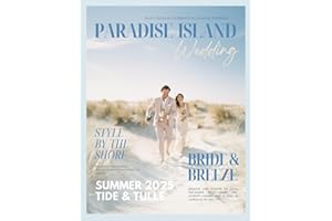 The Bride’s Dream Paradise Island Wedding Magazine: A Coastal & Island Bridal Style Guide From Hawaii to the Amalfi Coast with Boho Dresses, Beach ... (The Perfect Day Wedding Collection)