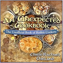 Get An Unexpected Cookbook The Unofficial Book Of Hobbit Cookery By Chris Rachael Oseland Pdf Pb71s2