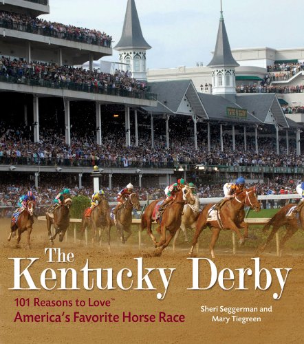 The Kentucky Derby: 101 Reasons to Love America's Favorite H