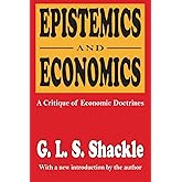 Epistemics and Economics: A Critique of Economic Doctrines