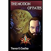 The Motion of Fates: The Rise Chronicles