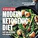 Modern Ketogenic Diet. Easy and Delicious Keto Recipes (cookbook) (Weight Loss Book 3) by Victor Ragnarson, Natasha Brown