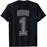 Bruno Supporter Number 1 Greatest Fan T-Shirt
