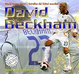 Image de David Beckham (World Soccer Stars / Estrellas Del Futbol Mundial) (English and Spanish Edition)