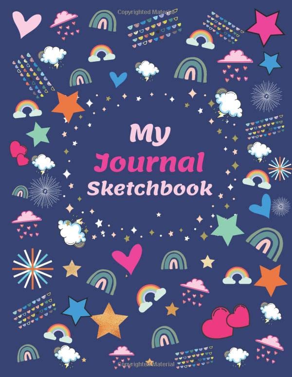 My Journal Sketchbook: Journal and Notebook for Girls , Perfectly Size 8.5"x 11" With Lined and Blank Pages, For Journal, Sketching, Doodling and Notes