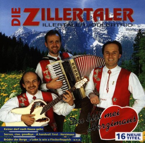 Zillertaler - Du Bist Mei Herzimaus - Zortam Music