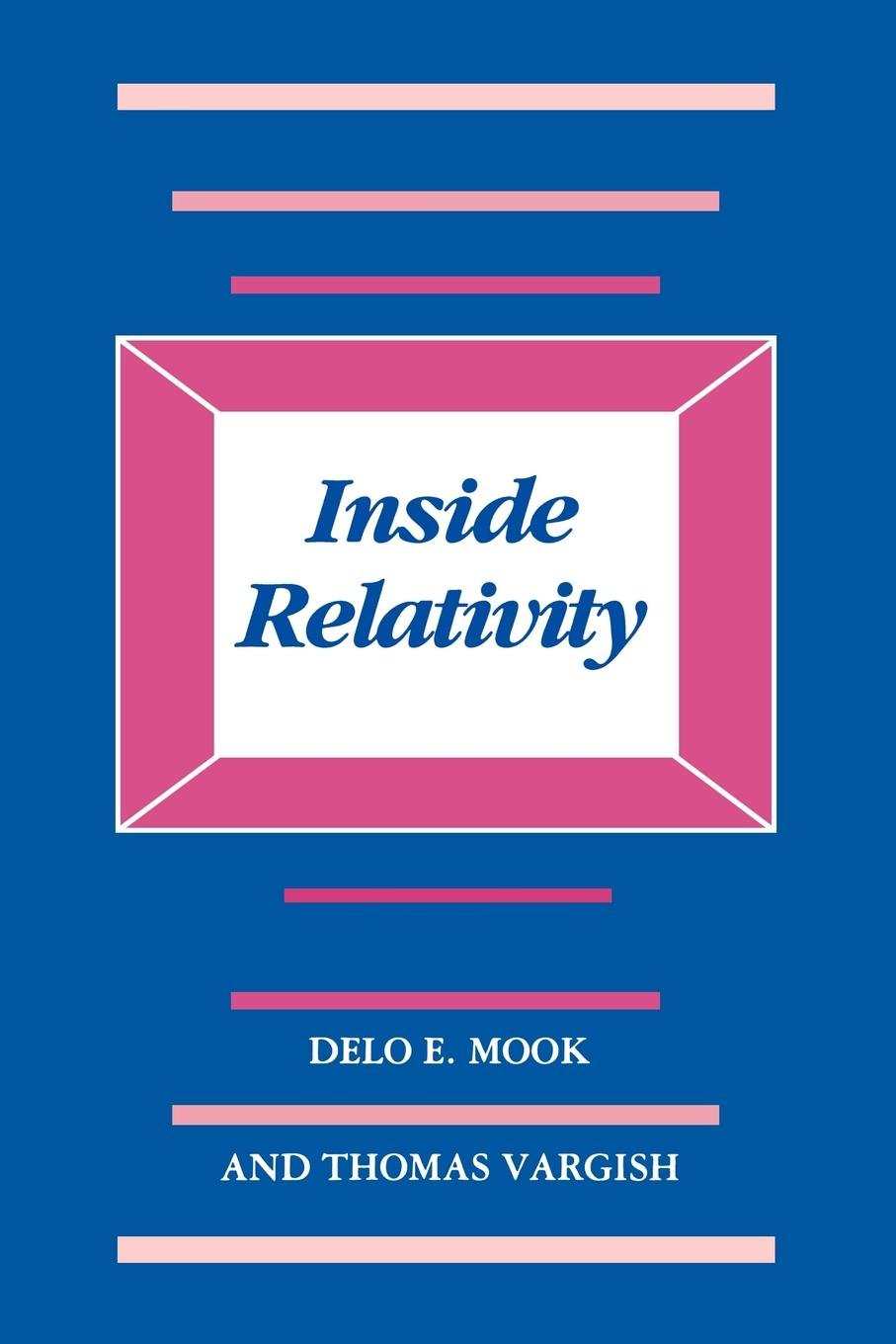 Inside Relativity Mook Delo E Vargish Thomas Amazon Com