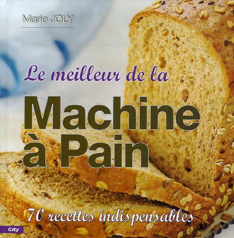 Le meilleur de la machine Ã  pain (French Edition) by (Paperback)