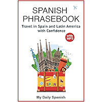 Spanish Phrase book for Travelers (with audio!): +1400 COMMON SPANISH PHRASES to travel in Spain and Latin American with… book cover