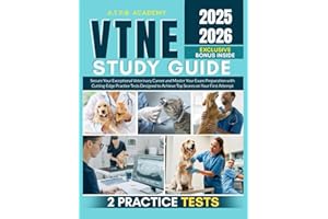 VTNE Study Guide: Secure Your Exceptional Veterinary Career and Master Your Exam Preparation with Cutting-Edge Practice Tests