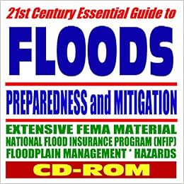 12st Century Essential Guide to Floods and Flooding: Floodplain ... 12st Century Essential Guide to Floods and Flooding: Floodplain ...
