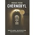 Voices From Chernobyl: The Oral History of a Nuclear Disaster