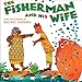 The Fisherman and His Wife